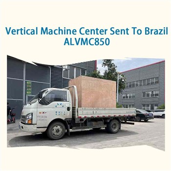 تم إرسال مركز الماكينة العمودي إلى البرازيل