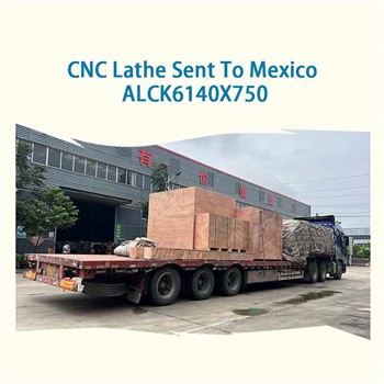 CNC-Drehmaschine ALCK6140X750 wd nach Mexiko geschickt